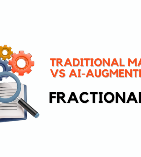 Traditional Marketing Department vs. AI-Augmented Fractional Model: Structure, Cost, Speed, and Strategic Fit